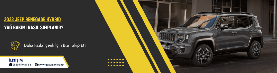 2023 Model Jeep Renegade Hybrid Araçta Yağ Bakımı Nasıl Sıfırlanır?
